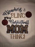 Bleachers & Bling, It’s A Basketball Mom Thing